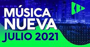 MUSICA JULIO 2021 - LO MAS NUEVO DE TODO 2021 - MUSICA NUEVA 2021 - BBD MUSIC