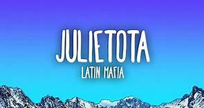 LATIN MAFIA - Julietota