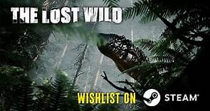 THE LOST WILD - Official Reveal Trailer
