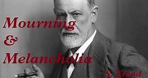 Sigmund Freud - Mourning and Melancholia
