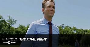 The Final Fight - The Opposition w/ Jordan Klepper