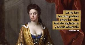 La no tan secreta pasión entre la reina Ana de Inglaterra y Sarah Churchill