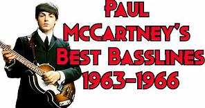 Paul McCartney's Amazing Basslines (1963-1966)