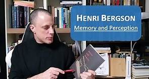 Henri Bergson (8) - Memory and Perception