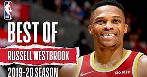 Best Of Russell Westbrook | 2019-20 NBA Season