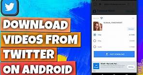 How to Download Twitter Videos on Android | Step-by-Step Tutorial