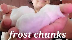 freezer frost chunks