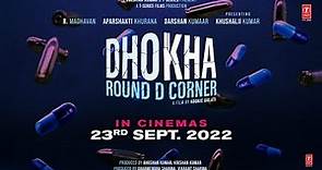 Dhokha: Round D Corner (Annoucement Video) | R. Madhavan, Khushalii K,Darshan, Aparshakti| Bhushan K