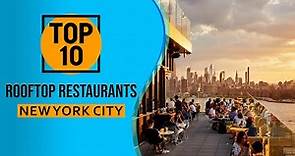 Top 10 Best Rooftop Restaurants in New York City