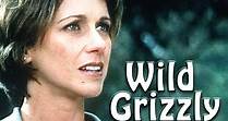 Wild Grizzly (1999)
