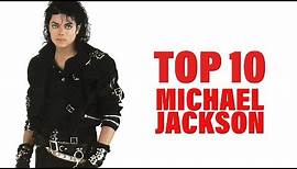 TOP 10 Songs - Michael Jackson