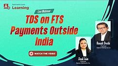 #TaxmannWebinar | TDS on FTS Payments Outside India