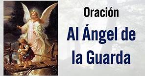 Ángel De La Guarda - Oraciones Católicas