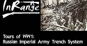 Tours of WW1: Russian Imperial Army Trench System