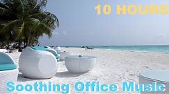 Music for Office: 10 HOURS Music for Office Playlist and Music For Office Work