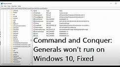 Command and Conquer: Generals won't run on Windows 10, Fixed Easy Ways
