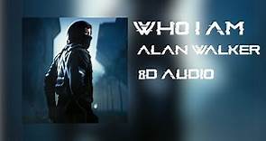 Alan walker - Who i am (8D Audio)