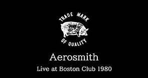Aerosmith - 1980-12-03 Boston Club, Boston, MA, USA [SBD]