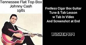 Tennessee Flat Top Box Solo by Johnny Cash, 3 string fretless cigar box guitar Tune & Tab lesson