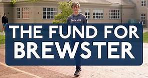 Brewster Academy: What is the Fund for Brewster?