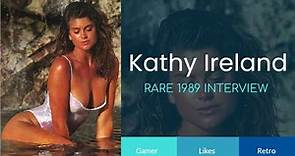 Kathy Ireland / Rare 1989 interview