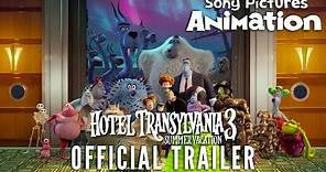 HOTEL TRANSYLVANIA 3: SUMMER VACATION | Official Trailer