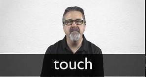 How to pronounce TOUCH in British English