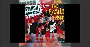 The Eagles - Smash Hits! 1962-1964 Mix