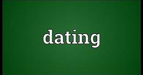 Dating Meaning