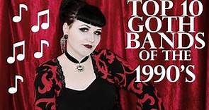 Top 10: Goth Bands of the 1990's