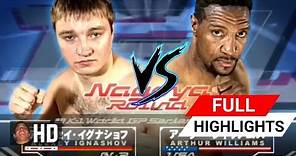 Alexey Ignashov VS. Arthur Williams (Full Highlights) [HD] | Kick Boxing🦵 VS Boxer 🥊