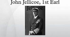 John Jellicoe, 1st Earl Jellicoe