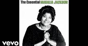 Mahalia Jackson - Take My Hand, Precious Lord (Official Audio)