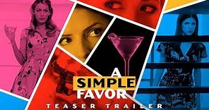 A Simple Favor (2018 Movie) Teaser Trailer “What Happened To Emily?” – Anna Kendrick, Blake Lively