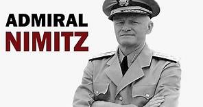 Chester W. Nimitz - Fleet Admiral of the US Navy | Biography Documentary