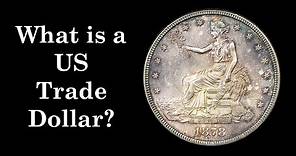 What is a US Trade Dollar?