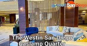 Discover the Magic of The Westin San Diego Gaslamp Quarter