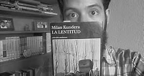 Milan Kundera - La lentitud - Reseña