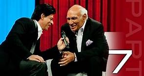Shah Rukh Khan in conversaton with Yash Chopra - Part 7