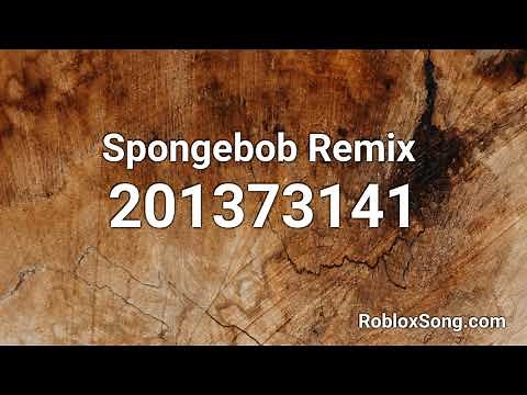 spongebob remix roblox id