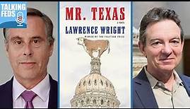 Lawrence Wright: "Mr. Texas" | Talking Books
