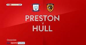 Preston 1-4 Hull: Grant McCann's Tigers mount impressive comeback on Championship return