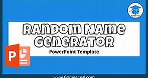 Random Name Generator PowerPoint Template | Games4esl