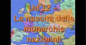 Storia1_UD 12: La nascita delle monarchie nazionali