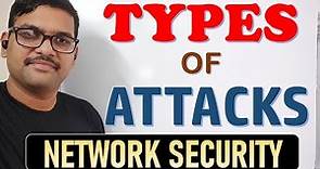 TYPES OF ATTACKS IN NETWORK SECURITY || ACTIVE ATTACKS || PASSIVE ATTACKS || INFORMATION SECURITY