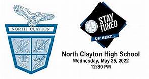 2022 North Clayton High School Graduation