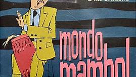 Pérez Prado & His Orchestra - Mondo Mambo! The Best Of  Pérez Prado & His Orchestra
