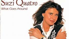 Suzi Quatro - What Goes Around - Greatest & Latest