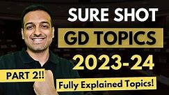 Group Discussion Topics for 2023 -2024 | Fully Explained Topics for MBA and Government Exams