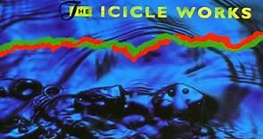 The Icicle Works - The Best Of The Icicle Works